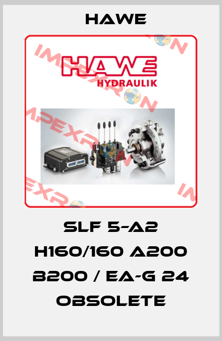 SLF 5–A2 H160/160 A200 B200 / EA-G 24 obsolete Hawe