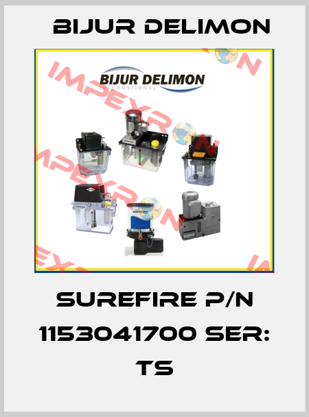 Surefire P/N 1153041700 SER: TS Bijur Delimon