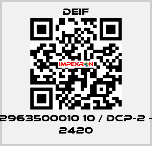 2963500010 10 / DCP-2 - 2420 Deif