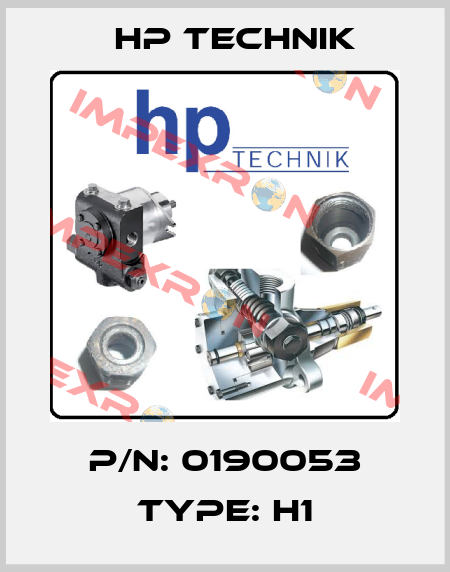 P/N: 0190053 Type: H1 HP Technik
