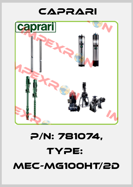 P/N: 781074, Type:  MEC-MG100HT/2D CAPRARI 