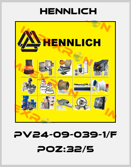 PV24-09-039-1/F POZ:32/5 Hennlich