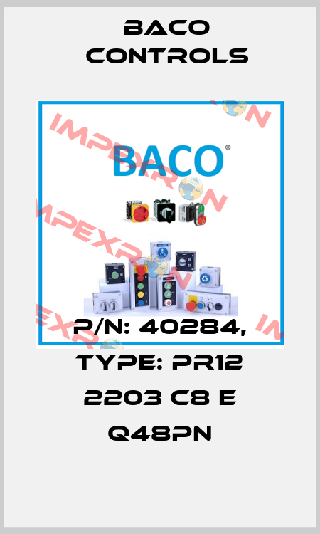 P/N: 40284, Type: PR12 2203 C8 E Q48PN Baco Controls