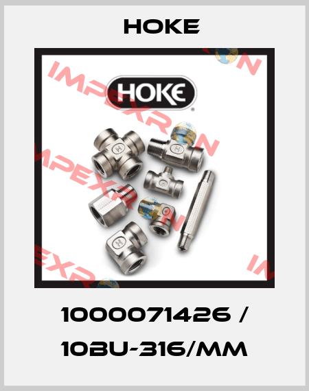 1000071426 / 10BU-316/MM Hoke