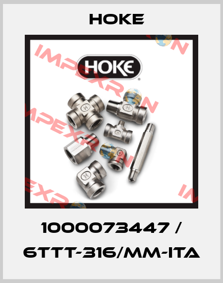 1000073447 / 6TTT-316/MM-ITA Hoke