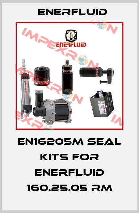 EN16205M seal kits for Enerfluid 160.25.05 RM Enerfluid