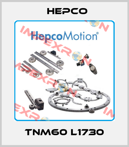 TNM60 L1730 Hepco