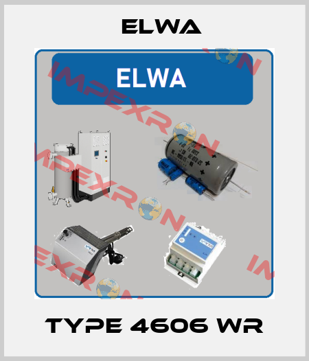 Type 4606 WR Elwa