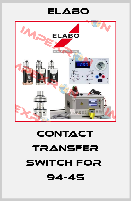 contact transfer switch for  94-4S Elabo