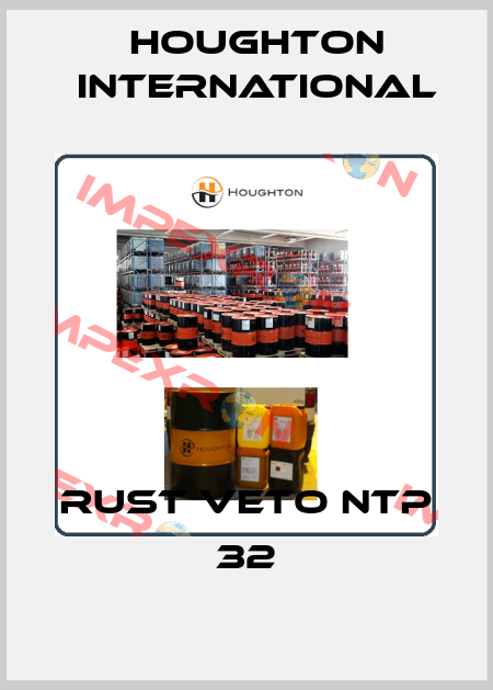 Rust Veto NTP 32 Houghton International