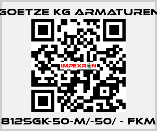 812sGK-50-m/-50/ - FKM Goetze KG Armaturen