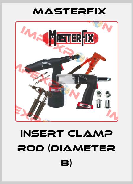 insert clamp rod (diameter 8) Masterfix
