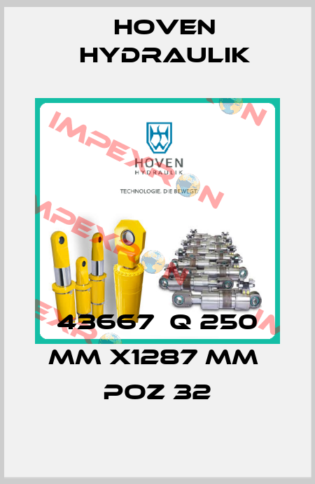 43667  Q 250 MM X1287 MM  POZ 32 Hoven Hydraulik