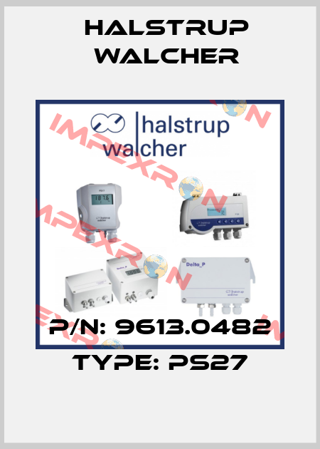 P/N: 9613.0482 Type: PS27 Halstrup Walcher