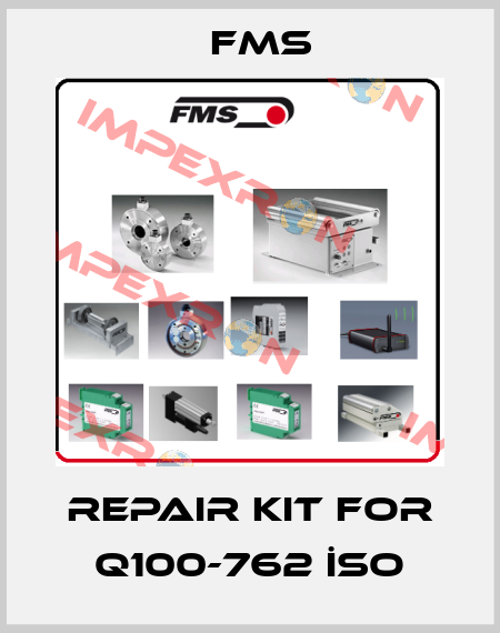 Repair kit for Q100-762 İSO Fms