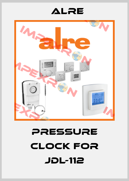 pressure clock for JDL-112 Alre