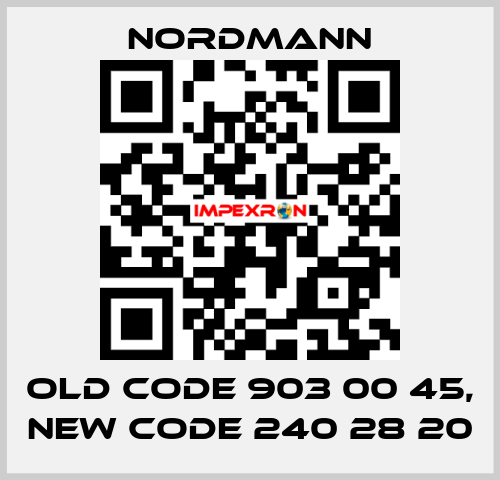 old code 903 00 45, new code 240 28 20 Nordmann