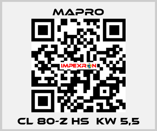 CL 80-Z HS  kW 5,5 Mapro