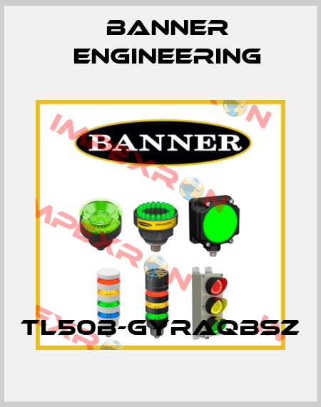 TL50B-GYRAQBSZ Banner Engineering