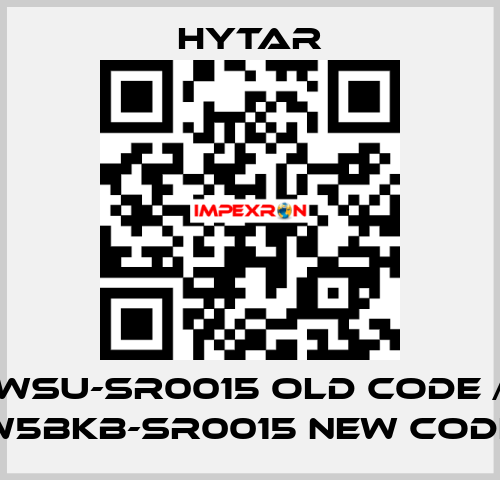 WSU-SR0015 old code / W5BKB-SR0015 new code Hytar