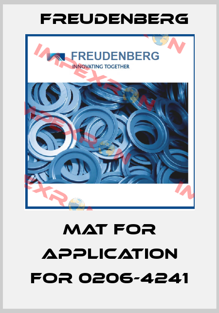 mat for application for 0206-4241 Freudenberg