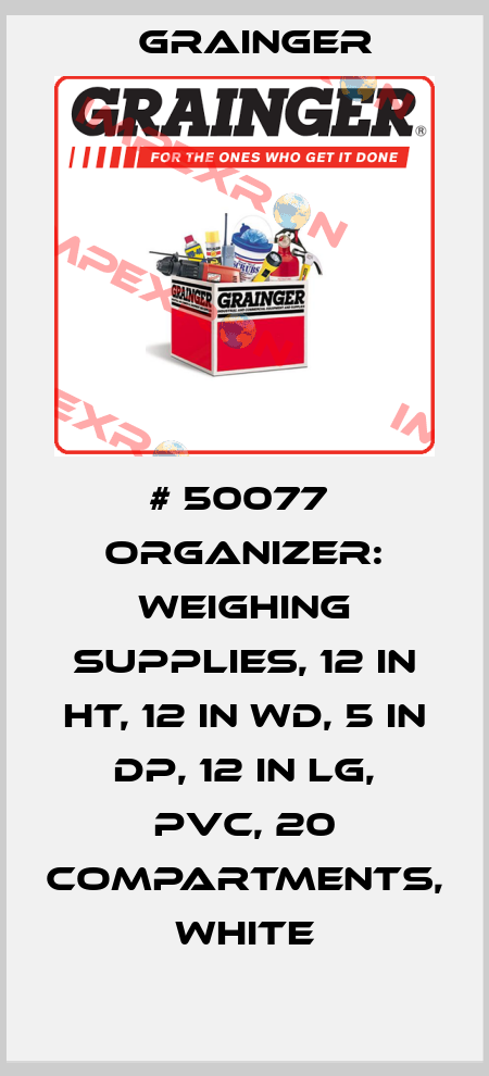 # 50077  Organizer: Weighing Supplies, 12 in Ht, 12 in Wd, 5 in Dp, 12 in Lg, PVC, 20 Compartments, White Grainger
