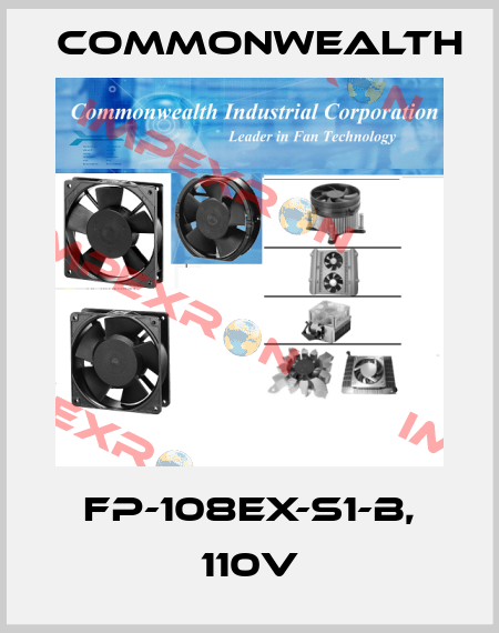 FP-108EX-S1-B, 110V Commonwealth