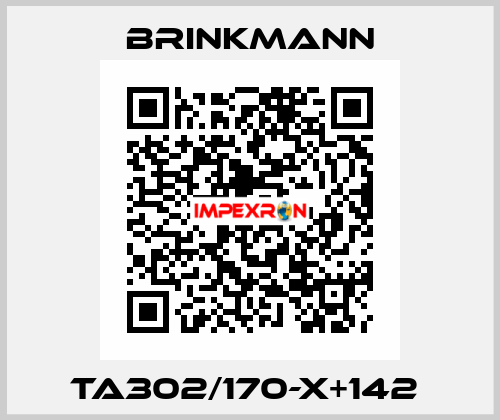 TA302/170-X+142  Brinkmann