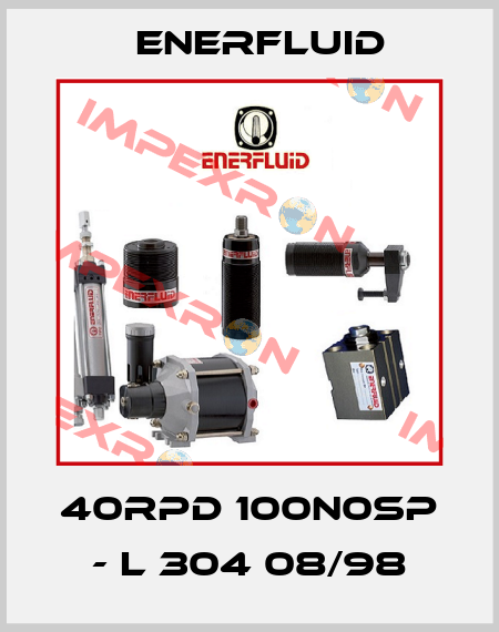 40RPD 100N0SP - L 304 08/98 Enerfluid