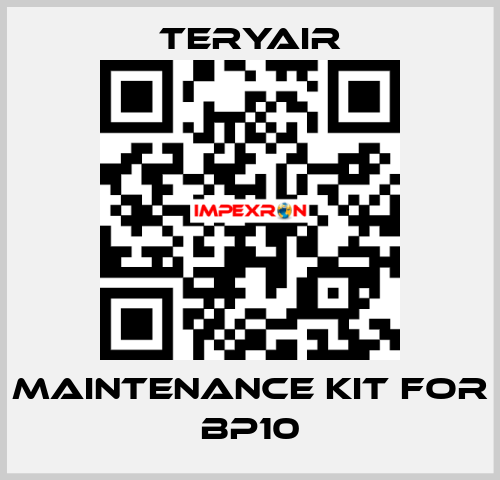 Maintenance Kit for BP10 TERYAIR