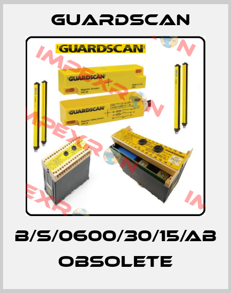 B/S/0600/30/15/AB obsolete Guardscan