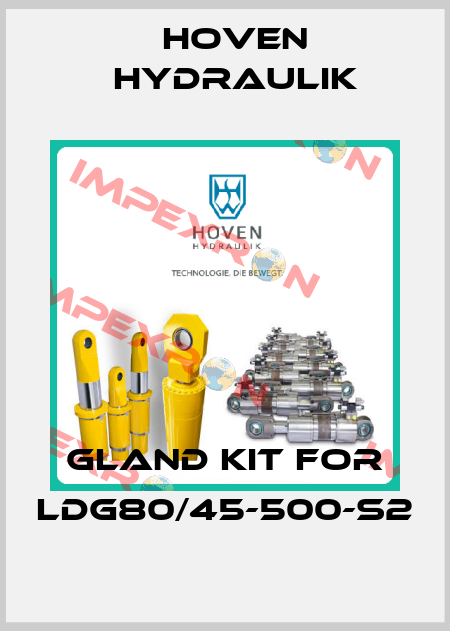  gland kit for LDG80/45-500-S2 Hoven Hydraulik
