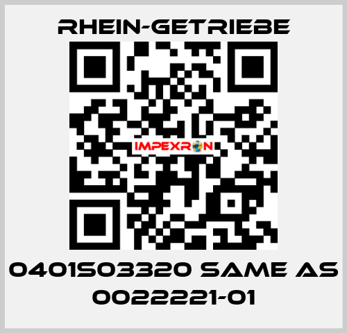 0401S03320 same as 0022221-01 Rhein-Getriebe