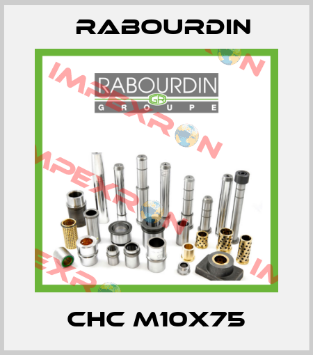 CHC M10x75 Rabourdin