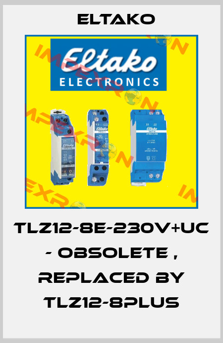 TLZ12-8E-230V+UC  - obsolete , replaced by TLZ12-8plus Eltako
