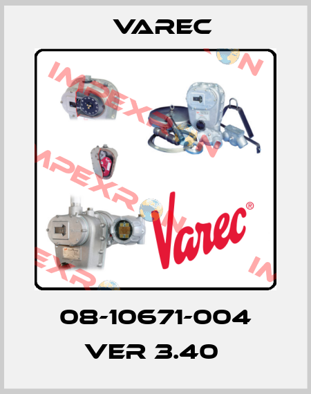 08-10671-004 VER 3.40  Varec