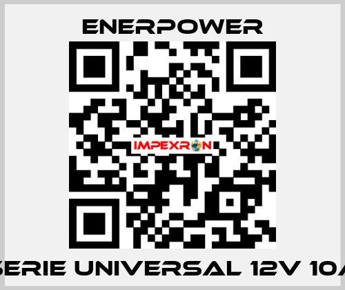 SERIE UNIVERSAL 12V 10A Enerpower