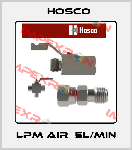 LPM AIR  5L/min Hosco