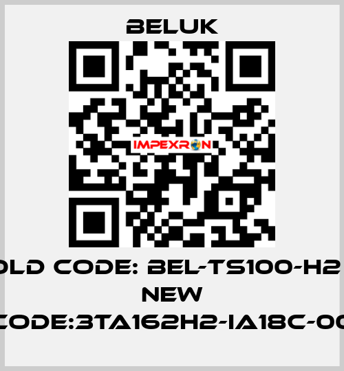 Old code: BEL-TS100-H2       new code:3TA162H2-IA18C-00 Beluk