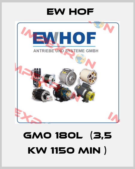 GM0 180L  (3,5 kW 1150 min ) Ew Hof