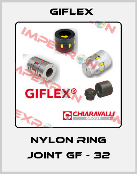 NYLON RING JOINT GF - 32 Giflex