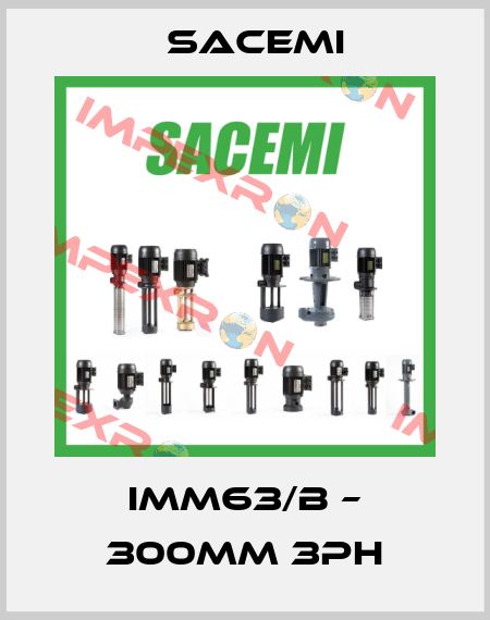 IMM63/B – 300mm 3ph Sacemi