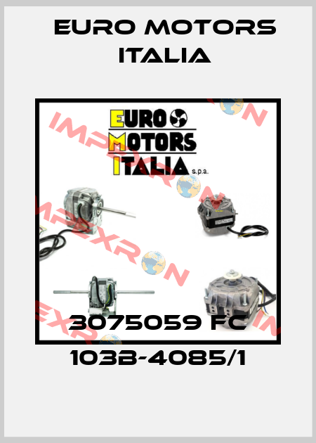 3075059 FC 103B-4085/1 Euro Motors Italia