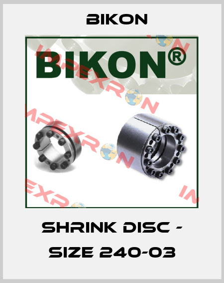 SHRINK DISC - SIZE 240-03 Bikon
