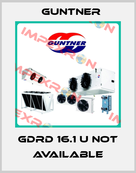 GDRD 16.1 U not available Guntner