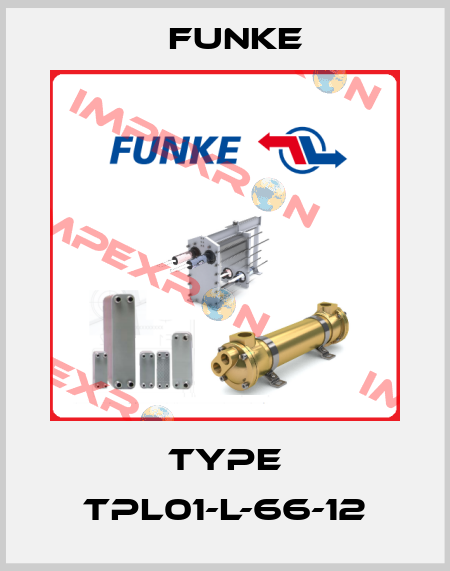 Type TPL01-L-66-12 Funke