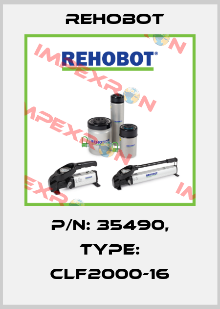 p/n: 35490, Type: CLF2000-16 Rehobot