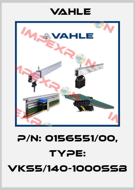 P/n: 0156551/00, Type: VKS5/140-1000SSB Vahle