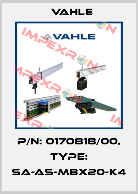 P/n: 0170818/00, Type: SA-AS-M8X20-K4 Vahle