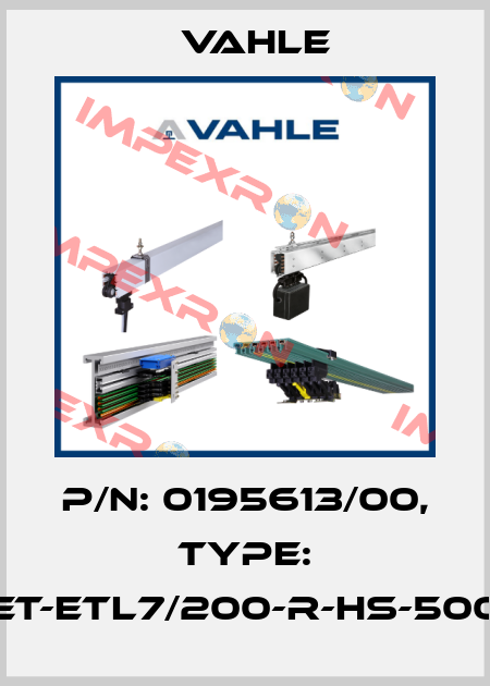 P/n: 0195613/00, Type: ET-ETL7/200-R-HS-500 Vahle